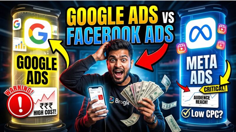 Google Ads vs Facebook Ads in Hindi: आपके बिज़नेस के लिए क्या सही है ?