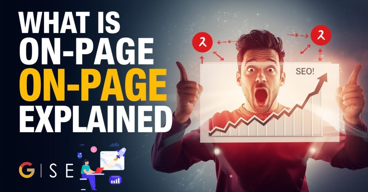 On-Page SEO क्या है? अपनी Website को Google के No.1 पेज पर लाने की Complete Guide