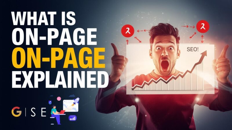 On-Page SEO क्या है? अपनी Website को Google के No.1 पेज पर लाने की Complete Guide